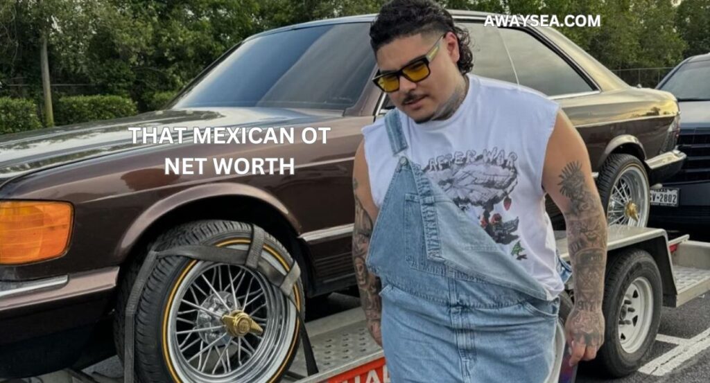 that mexican ot net worth