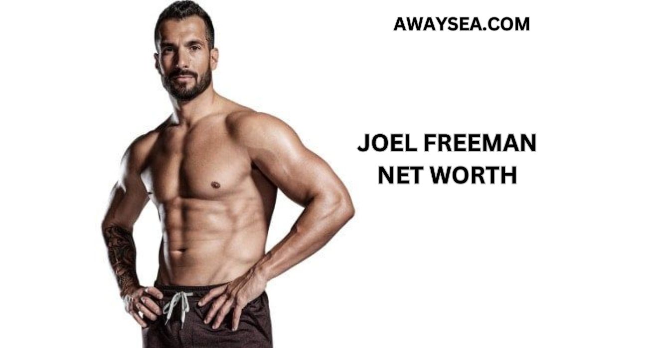 Joel Freeman Net Worth